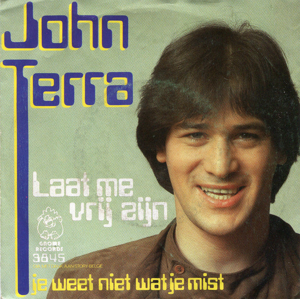 John Terra - Laat Me Vrij Zijn 43558 Vinyl Singles Vinyl Very Good (VG) <br> Hoes Good Plus (G+)