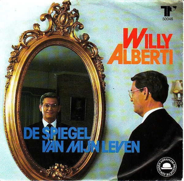 Willy Alberti - De Spiegel Van Mijn Leven Vinyl Singles Vinyl Very Good (VG) <br> Hoes Good Plus (G+)