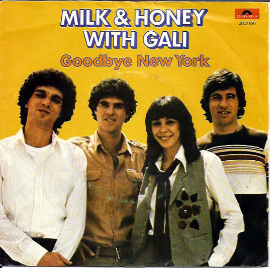 Milk And Honey With Gali Atari - Goodbye New York 43593 Vinyl Singles Vinyl Very Good (VG) <br> Hoes Good Plus (G+)