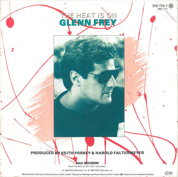 Glenn Frey - The Heat Is On Vinyl Singles Vinyl Very Good (VG) <br> Hoes Good Plus (G+)