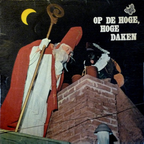 Groot Kinderkoor El Amor - Op De Hoge, Hoge Daken (LP) Vinyl LP Vinyl Very Good (VG) <br> Hoes Good Plus (G+)