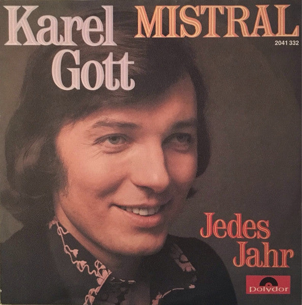 Karel Gott - Mistral Vinyl Singles Vinyl Very Good (VG) <br> Hoes Good Plus (G+)