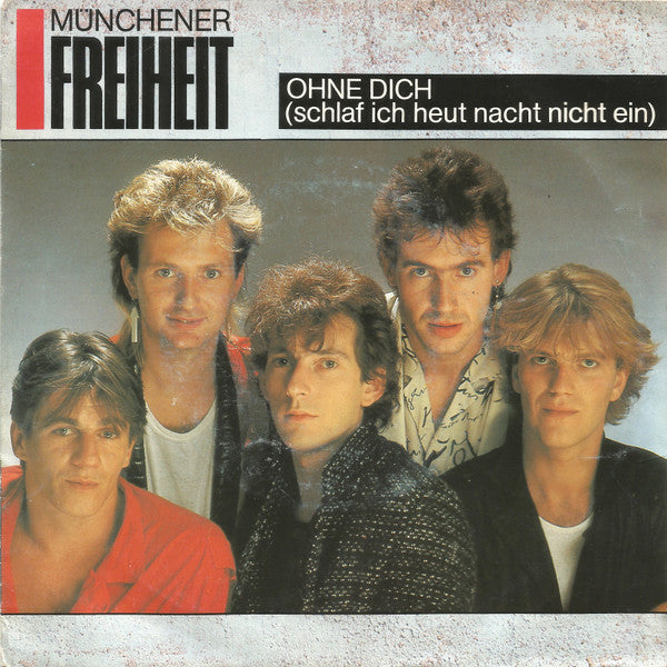 Münchener Freiheit - Ohne Dich 41004 Vinyl Singles Vinyl Very Good (VG) <br> Hoes Good Plus (G+)