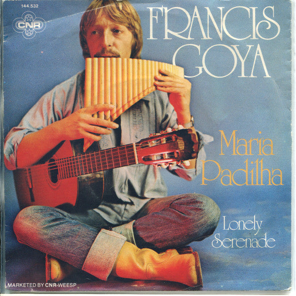 Francis Goya - Maria Padilha Vinyl Singles Vinyl Very Good (VG) <br> Hoes Good Plus (G+)