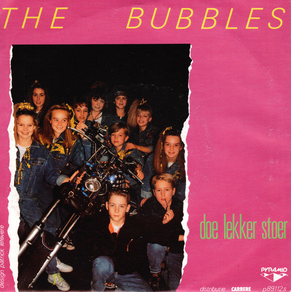 Bubbles - Doe Lekker Stoer Vinyl Singles Vinyl Very Good (VG) <br> Hoes Good Plus (G+)