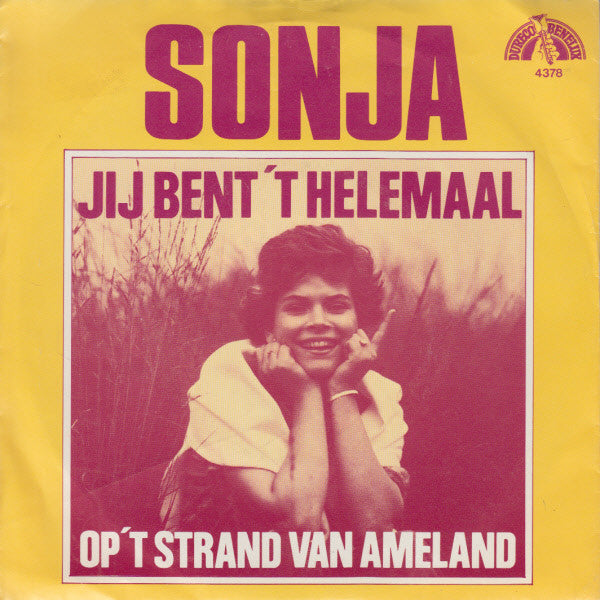 Sonja - Jij Bent 't Helemaal 41220 Vinyl Singles Vinyl Very Good (VG) <br> Hoes Good Plus (G+)