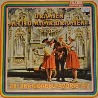 Various - Draaien Altijd Maar Draaien - ** Draaiorgelfavorieten (LP) Vinyl LP Vinyl Very Good (VG) <br> Hoes Good Plus (G+)