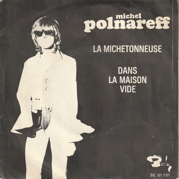 Michel Polnareff - La Michetonneuse Vinyl Singles Vinyl Very Good (VG) <br> Hoes Good Plus (G+)