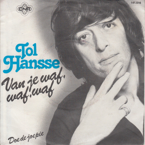Tol Hansse - Van Je Waf, Waf, Waf Vinyl Singles Vinyl Very Good (VG) <br> Hoes Good Plus (G+)