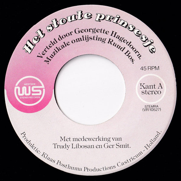 Georgette Hagedoorn, Frans van Dusschoten - Het Stoute Prinsesje 40740 Vinyl Singles