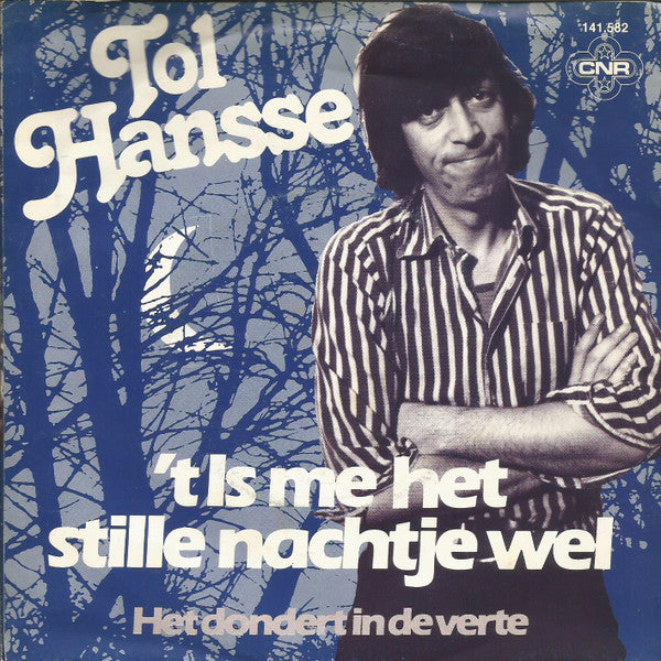 Tol Hansse - t Is Me Het Stille Nachtje Wel Vinyl Singles Vinyl Very Good (VG) <br> Hoes Good Plus (G+)