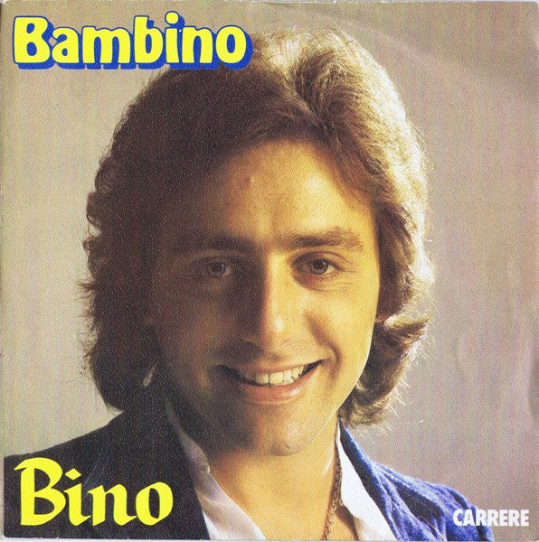 Bino - Bambino Vinyl Singles Vinyl Very Good (VG) <br> Hoes Good Plus (G+)