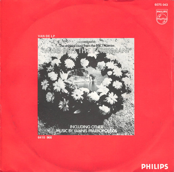 Yannis Markopoulos - Who Pays The Ferryman? Wie Betaalt De Veerman Vinyl Singles Vinyl Very Good (VG) <br> Hoes Good Plus (G+)