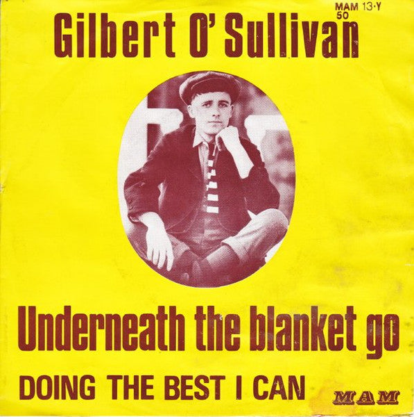 Gilbert O'Sullivan - Underneath The Blanket Go Vinyl Singles Vinyl Very Good (VG) <br> Hoes Good Plus (G+)