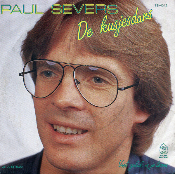 Paul Severs - De Kusjesdans Vinyl Singles Vinyl Very Good (VG) <br> Hoes Good Plus (G+)