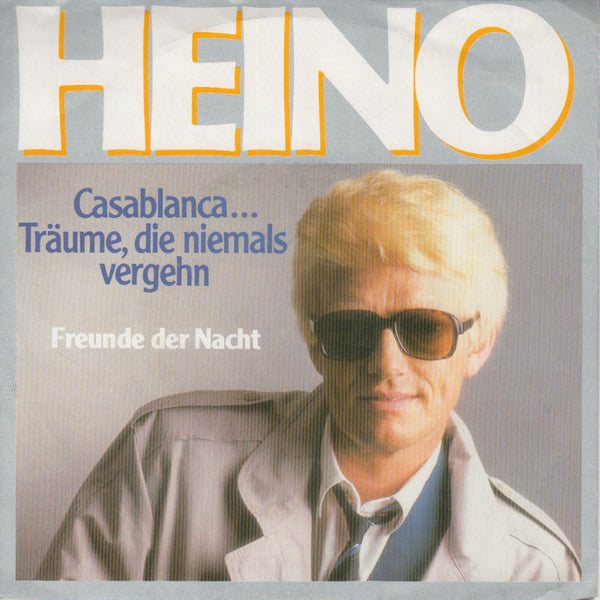Heino - Casablanca... Träume, Die Niemals Vergehn Vinyl Singles Vinyl Very Good (VG) <br> Hoes Good Plus (G+)