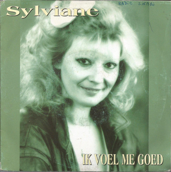 Sylviane - Ik Voel Me Goed Vinyl Singles