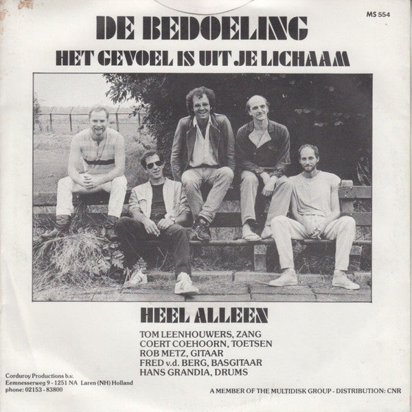 Bedoeling - Het Gevoel Is Uit Je Lichaam Vinyl Singles Vinyl Very Good (VG) <br> Hoes Good Plus (G+)