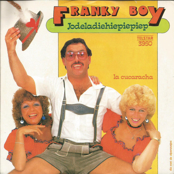 Franky Boy - Jodeladiehiepiepiep 43469 Vinyl Singles Vinyl Very Good (VG) <br> Hoes Good Plus (G+)