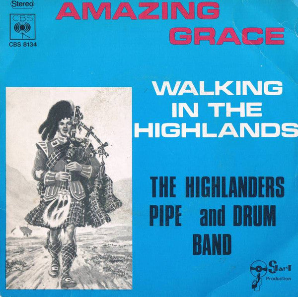 Highlanders Pipe And Drum Band - Amazing Grace Vinyl Singles Vinyl Very Good (VG) <br> Hoes Good Plus (G+)