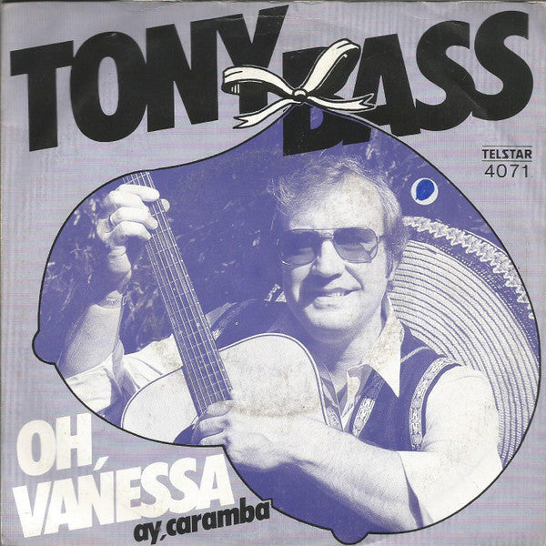 Tony Bass - Oh, Vanessa Vinyl Singles Vinyl Very Good (VG) <br> Hoes Good Plus (G+)