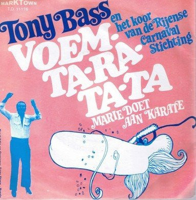 Tony Bass - Voem Ta-Ra-Ta-Ta Vinyl Singles Vinyl Very Good (VG) <br> Hoes Good Plus (G+)