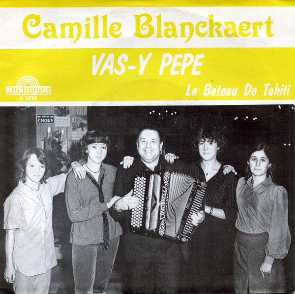 Camille Blanckaert - Vas-Y Pepe Vinyl Singles Vinyl Very Good (VG) <br> Hoes Good Plus (G+)