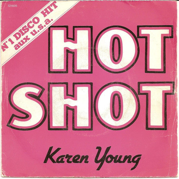 Karen Young - Hot Shot Vinyl Singles Vinyl Very Good (VG) <br> Hoes Good Plus (G+)