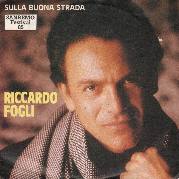 Riccardo Fogli - Sulla Buona Strada Vinyl Singles