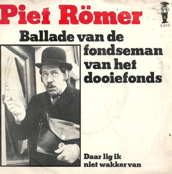 Piet Römer - Ballade Van De Fondseman Van Het Dooiefonds Vinyl Singles Vinyl Very Good (VG) <br> Hoes Good Plus (G+)