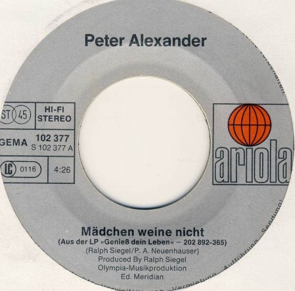 Peter Alexander - Mädchen Weine Nicht Vinyl Singles