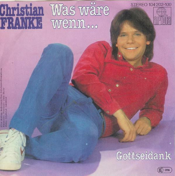 Christian Franke - Was Wäre Wenn Vinyl Singles Vinyl Very Good (VG) <br> Hoes Good Plus (G+)