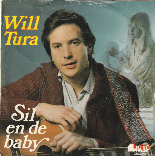 Will Tura - Sil En De Baby Vinyl Singles Vinyl Very Good (VG) <br> Hoes Good Plus (G+)