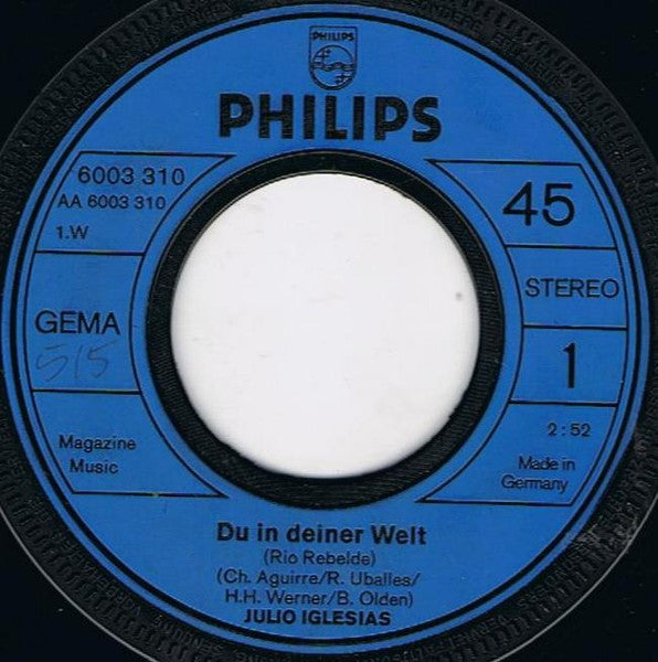 Julio Iglesias - Du In Deiner Welt (Rio Rebelede) Vinyl Singles
