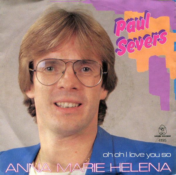Paul Severs - Anna Marie Helena Vinyl Singles Vinyl Very Good (VG) <br> Hoes Good Plus (G+)