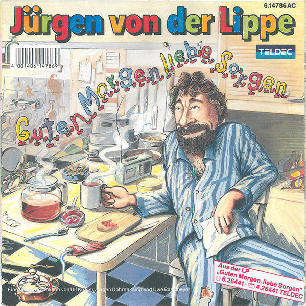 Jürgen Von Der Lippe - Guten Morgen Liebe Sorgen Vinyl Singles Vinyl Very Good (VG) <br> Hoes Good Plus (G+)