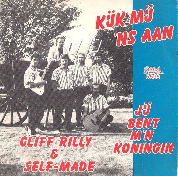 Cliff Rilly & Selfmade Group - Kijk Mij 'Ns Aan Vinyl Singles Vinyl Very Good (VG) <br> Hoes Good Plus (G+)