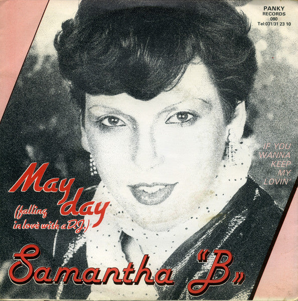 Samantha B - Mayday (Falling In Love With A D.J.) Vinyl Singles Vinyl Very Good (VG) <br> Hoes Good Plus (G+)