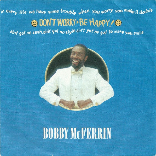 Bobby McFerrin - Don't Worry, Be Happy Vinyl Singles