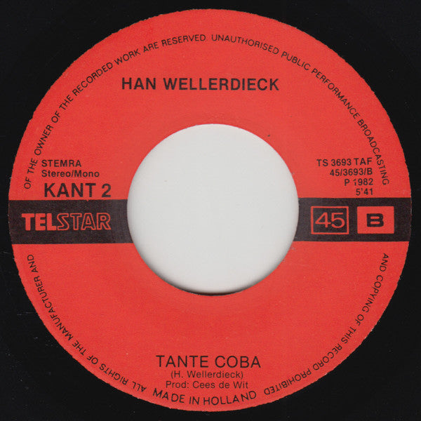 Han Wellerdieck - Ik Kan Niet Zeggen Wat 't Is Vinyl Singles