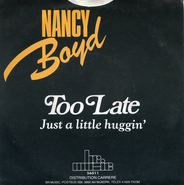 Nancy Boyd - Too Late Vinyl Singles Vinyl Very Good (VG) <br> Hoes Good Plus (G+)