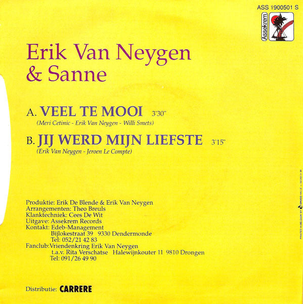 Erik Van Neygen & Sanne - Veel Te Mooi Vinyl Singles Vinyl Very Good (VG) <br> Hoes Good Plus (G+)