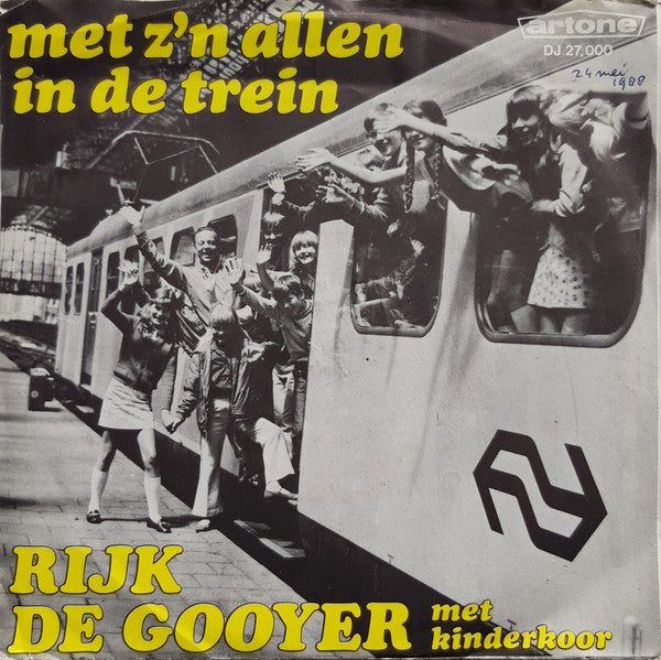 Rijk de Gooyer Met Kinderkoor - Met Z'n Allen In De Trein Vinyl Singles Vinyl Very Good (VG) <br> Hoes Good Plus (G+)