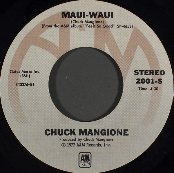 Chuck Mangione - Feels So Good Vinyl Singles Vinyl Very Good (VG) <br> Hoes Good Plus (G+)