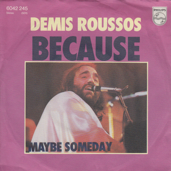 Demis Roussos - Because Vinyl Singles Vinyl Very Good (VG) <br> Hoes Good Plus (G+)