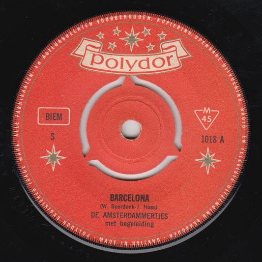 Amsterdammertjes - Barcelona Vinyl Singles Vinyl Zeer Goed / Hoesje Generic "VINYLSINGLES.NL"