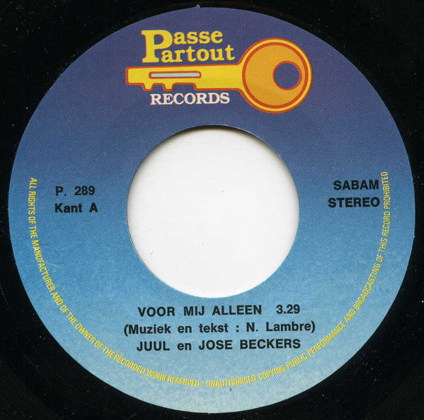 Juul & Jose Beckers - Voor Mij Alleen Vinyl Singles Vinyl Very Good (VG) <br> Hoes Good Plus (G+)