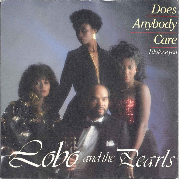 Lobo And Pearls - Does Anybody Care Vinyl Singles Vinyl Very Good (VG) <br> Hoes Good Plus (G+)