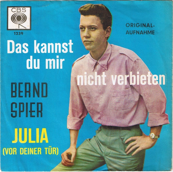 Bernd Spier - Das Kannst Du Mir Nicht Verbieten Vinyl Singles