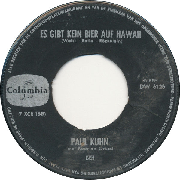 Paul Kuhn - Es Gibt Kein Bier Auf Hawaii Vinyl Singles